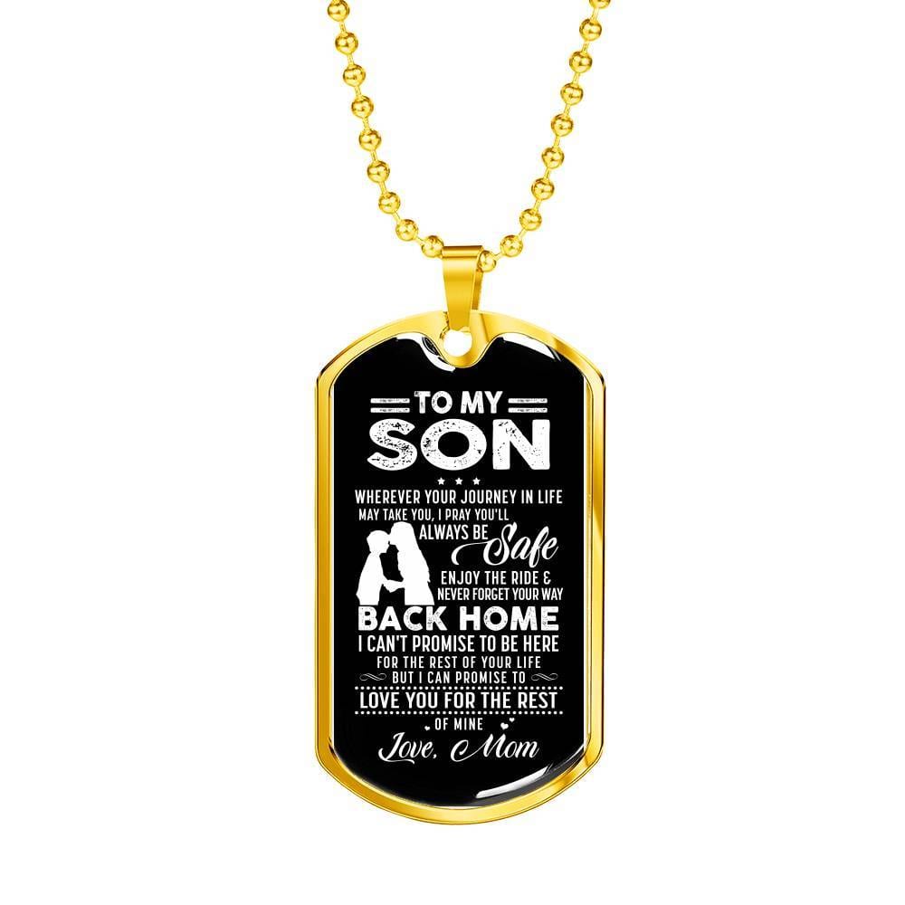 Mom to My Son Wherever Your Journey in Life May Take You I Pray You'll Always Be Safe Dog Tag Pendant Necklace - Dog Tag (Gold Plated)