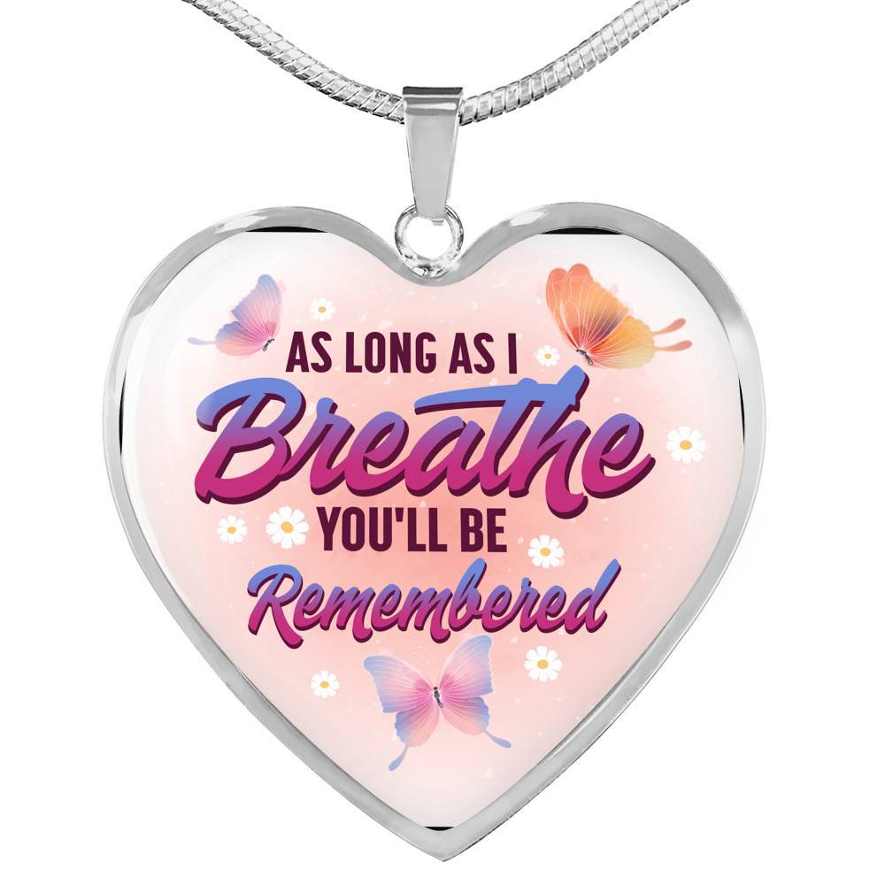 Butterfly as Long as I Breathe You'll Be Remembered Heart Pendant Necklace - Heart Luxury Necklace (Silver)