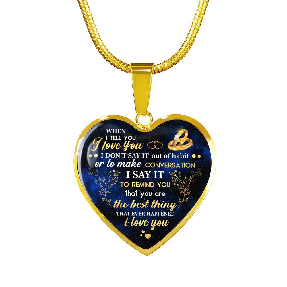 I Tell You I Love You Heart Pendant Necklace - Wife Necklace From Husband - Gift For Her - Heart Luxury Necklace (Gold Plated)