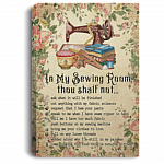 In My Sewing Room Tho Shalt Not Ask When It Will Be Finished Framed Canvas Prints - Unframed Poster, White, 0.75'' Framed Canvas