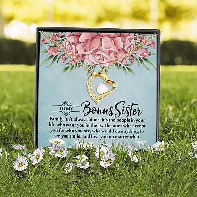 To My Bonus Sister Family Isn't Always Blood It's the People in Your Life Forever Love Pendant Necklace