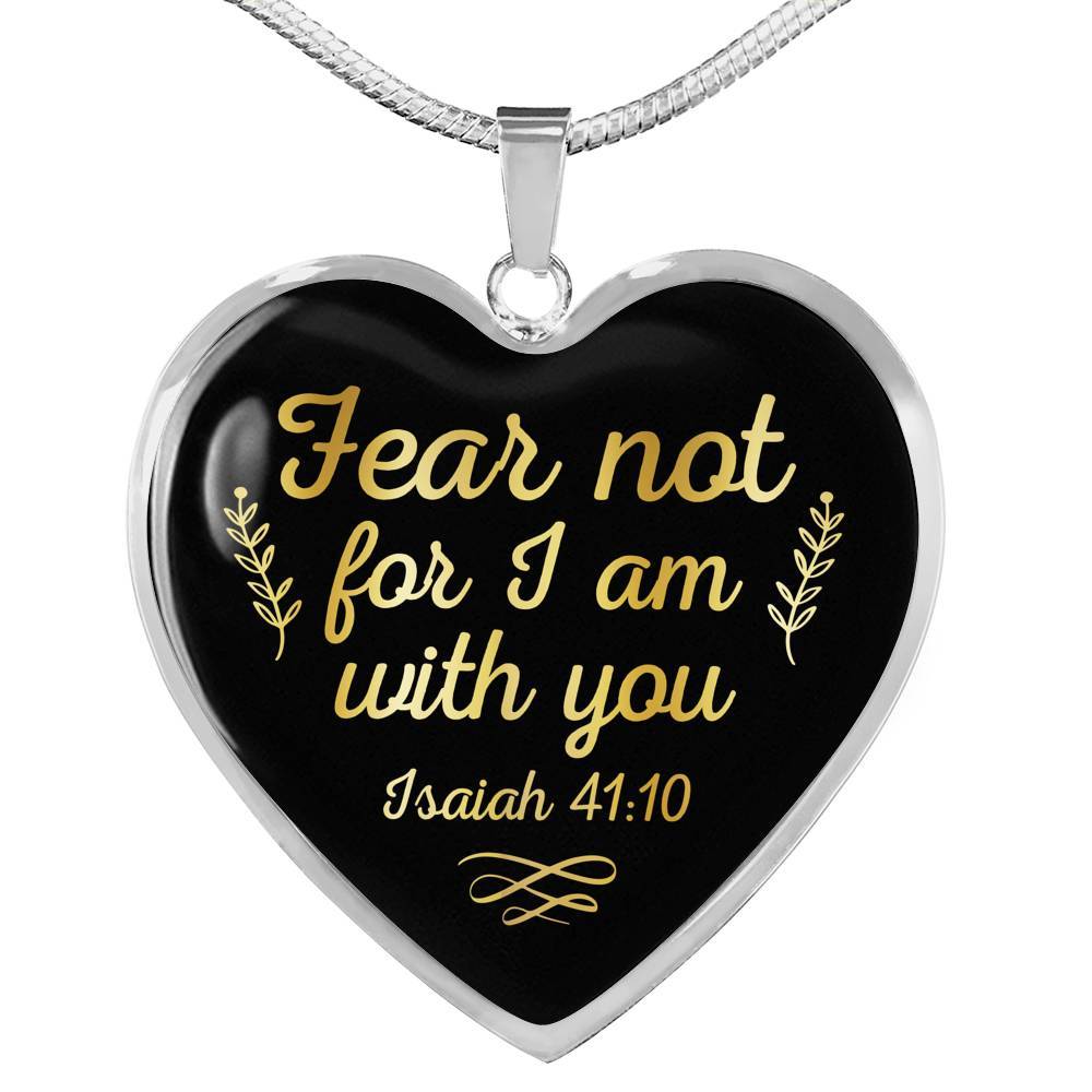Fear Not For I Am With You Isaiah 41 10 Heart Pendant Necklace - Heart Luxury Necklace (Silver)