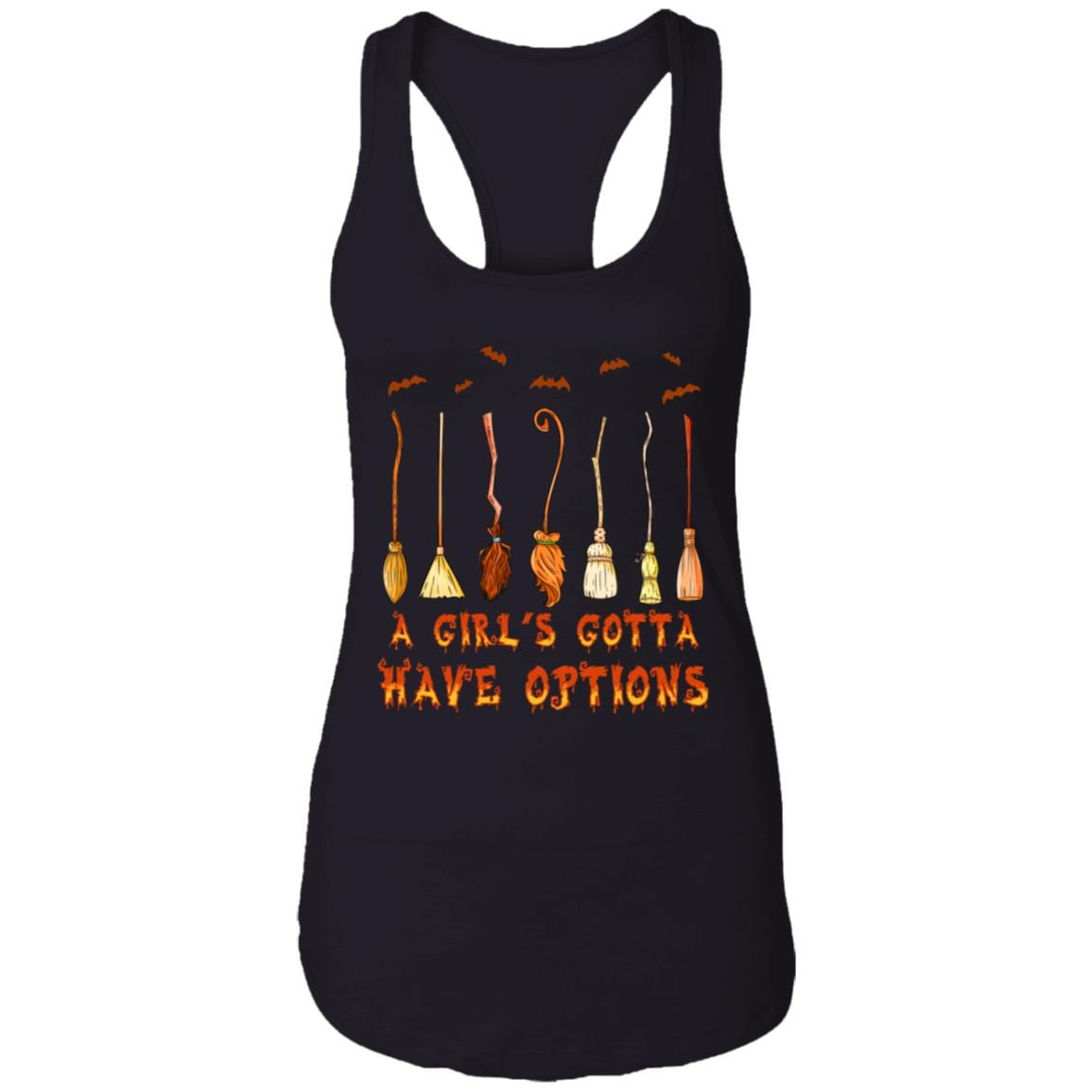 Halloween Witch Broom a Girl's Gotta Have Options Cotton Tank Top Tee - Ladies Racerback Tank, Black, Ladies Racerback Tank