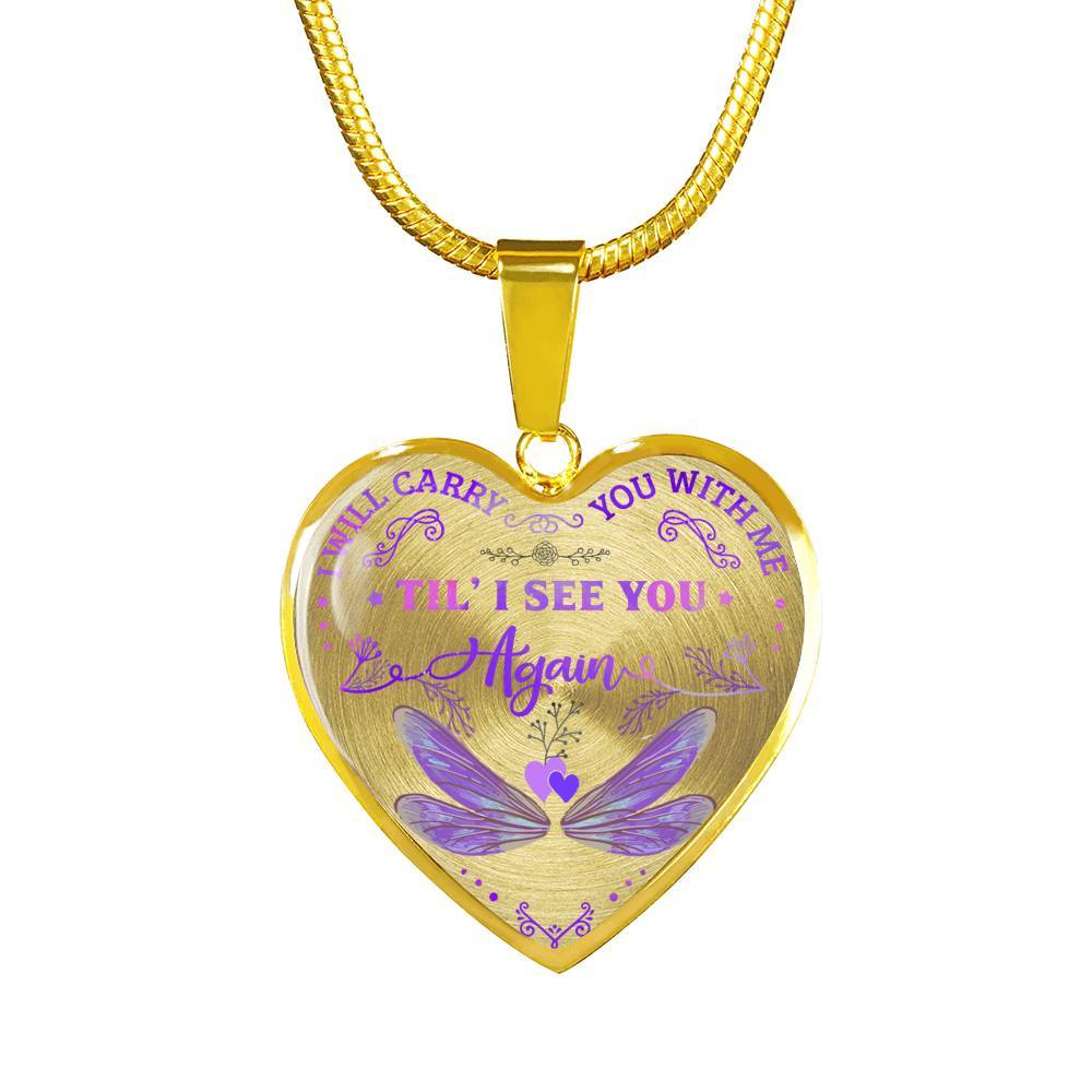 Dragonfly I Will Carry You with Me Til' I See You Again Heart Pendant Necklace - Heart Luxury Necklace (Gold Plated)