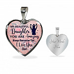 My Beautiful Daughter You Are Amazing Always Remember That I Love You Dad Heart Pendant Necklace - Heart Luxury Necklace (Silver)