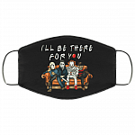 I'll Be There For You - Freddy Jason Michael Pennywise Horror Movies Washable Reusable Cloth Face Mask Cover, Black, Cloth Face Cover – Medium/Large