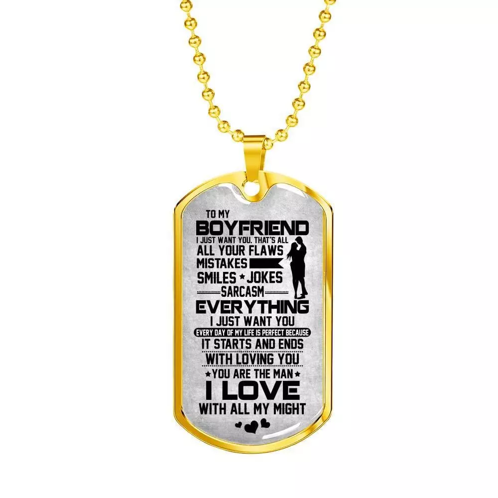 To My Boyfriend Everything I Just Want You Dog Tag Pendant Necklace - Boyfriend Gifts From Girlfriend - Dog Tag (Gold Plated)