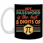 My Password Is The Last 8 Digits Of Pi Ceramic Coffee Mug - Beer Stein - Water Bottle - Color Changing Mug, Black, 11 oz. White Mug