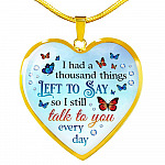 Butterfly I Had a Thousand Things Left to Say So I Still Talk to You Heart Pendant Necklace - Heart Luxury Necklace (Gold Plated)