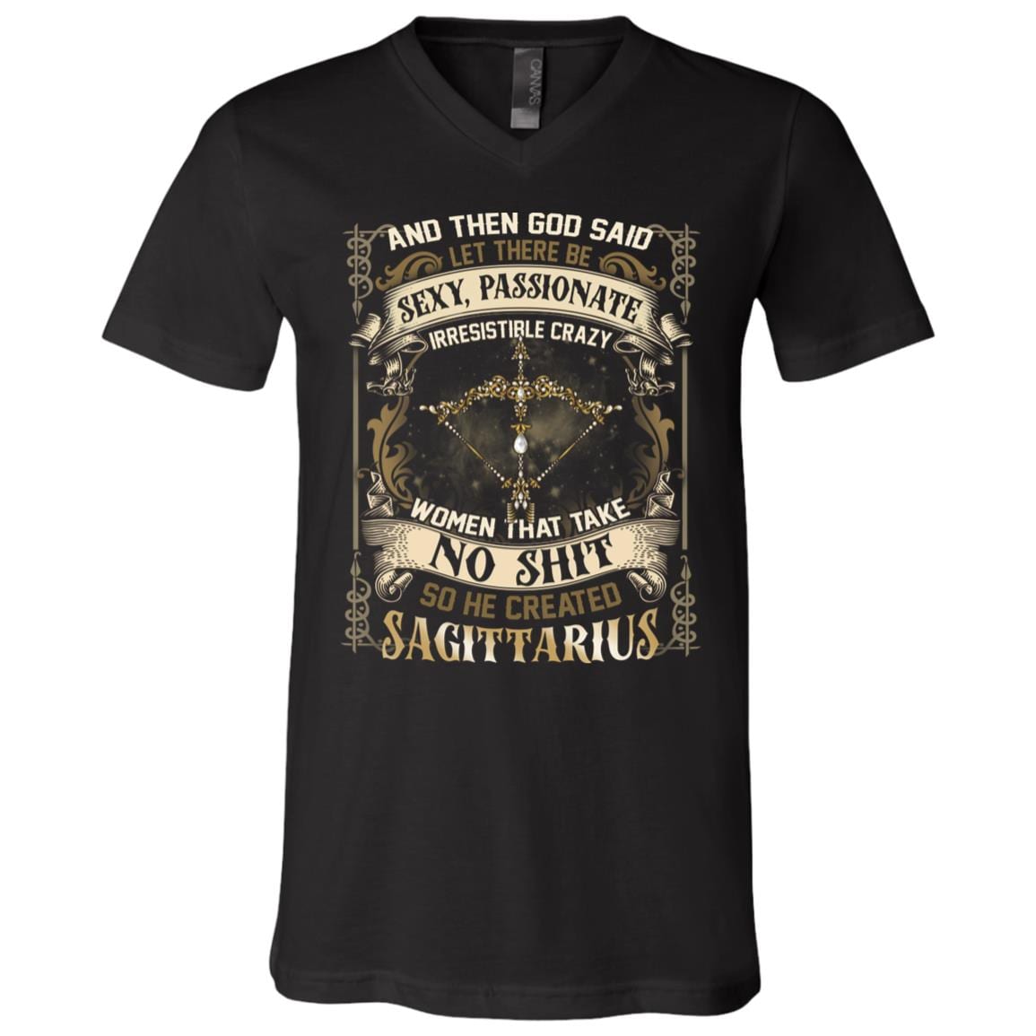 Sagittarius God Said Let There Be Sexy Passionate Irresistible Crazy Women So He Created Sagittarius Zodiac T-Shirt - V Neck, Black, V-Neck T-Shirt