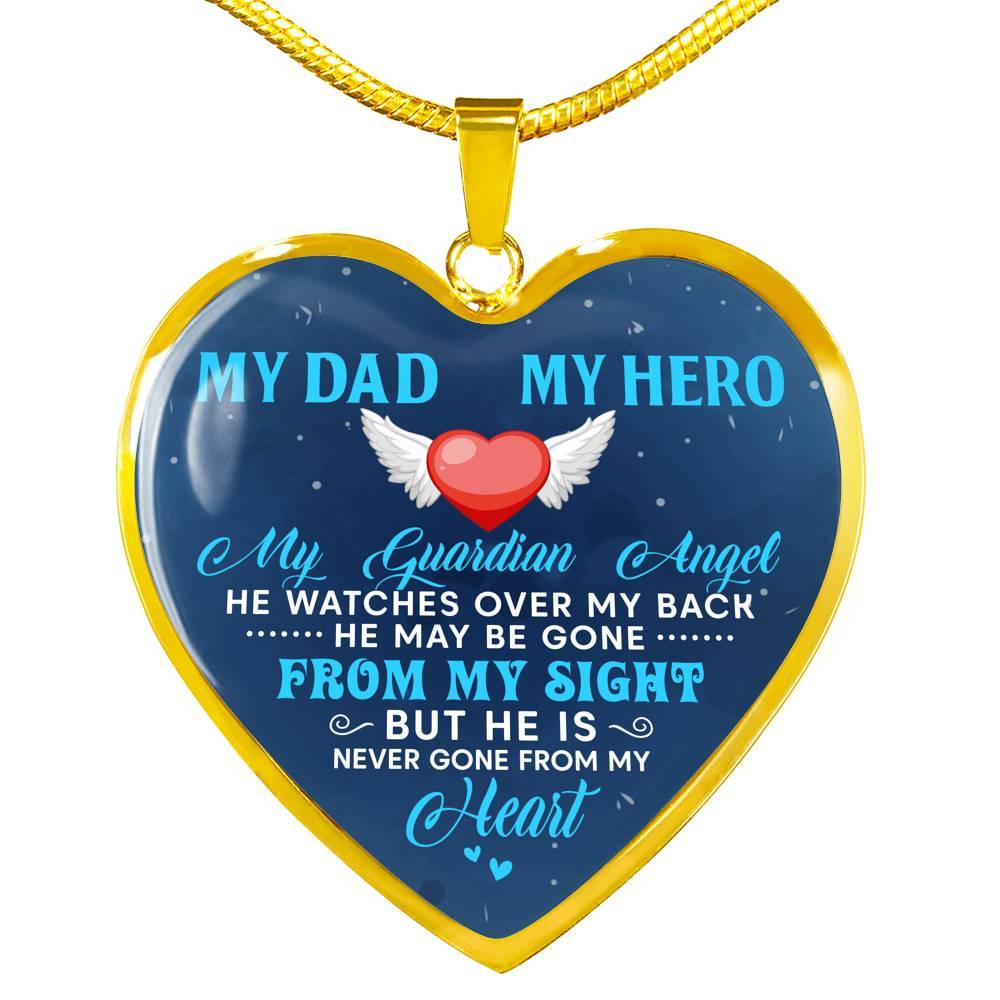 My Dad My Hero My Guardian Angel He Watches Over My Back Heart Pendant Necklace - Heart Luxury Necklace (Gold Plated)