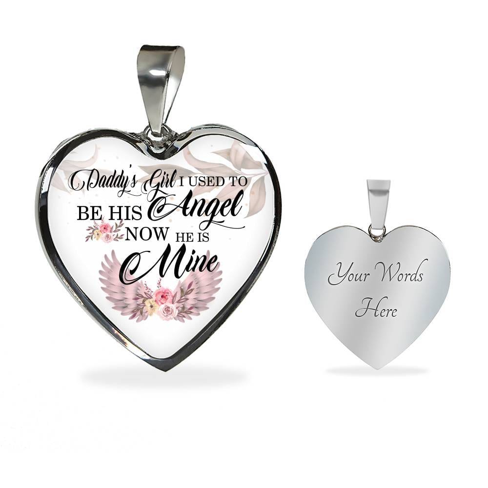 Daddy's Girl I Used to Be His Angel Now He Is Mine Heart Pendant Necklace - Heart Luxury Necklace (Silver)