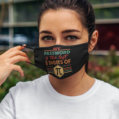 Alternative view of My Password Is The Last 8 Digits Of Pi Washable Reusable Custom - Printed Cloth Face Mask Cover - Pi Day Gifts