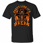 Party Like It 1347 T-Shirt - Funny Boardgame Shirt, Black, Unisex T-Shirt Party Like It 1347 T-Shirt - Funny Boardgame Shirt, Black, Unisex T-Shirt