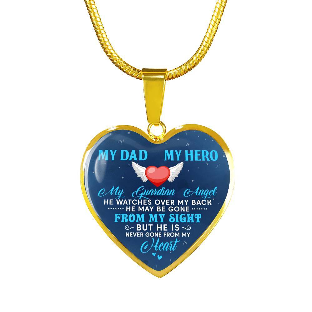 My Dad My Hero My Guardian Angel He Watches Over My Back Heart Pendant Necklace - Heart Luxury Necklace (Gold Plated)