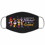 Halloween Golden Girl in a World Full of Witches Be Golden Washable Reusable Custom - Printed Cloth Face Mask Cover, Black, Cloth Face Cover – Medium/Large
