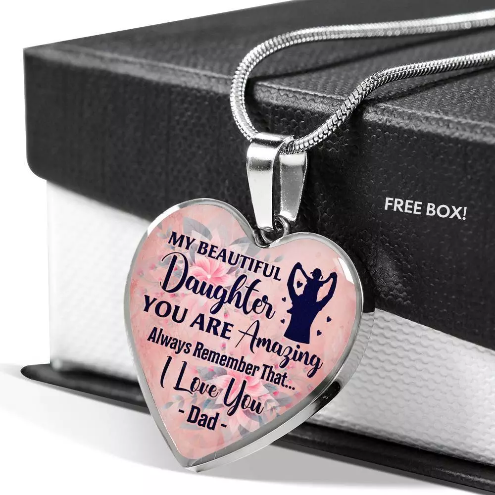 My Beautiful Daughter You Are Amazing Always Remember That I Love You Dad Heart Pendant Necklace - Heart Luxury Necklace (Silver)