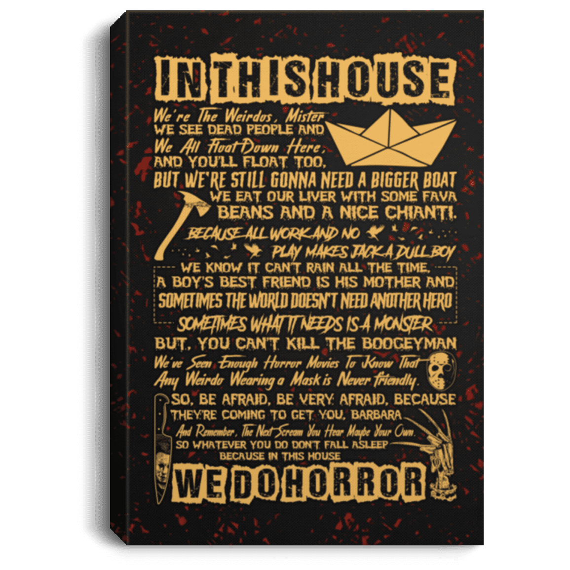 In This House We're the Weirdos Mister We See Dead People We Do Horror Framed Canvas - Unframed Poster, White, 0.75'' Framed Canvas