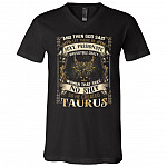 Taurus God Said Let There Be Sexy Passionate Irresistible Crazy Women So He Created Zodiac T-Shirt - V Neck, Black, V-Neck T-Shirt