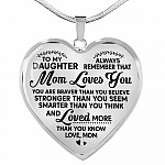 To My Daughter Always Remember That Mom Loves You Hear Pendant Necklace - Heart Luxury Necklace (Silver)