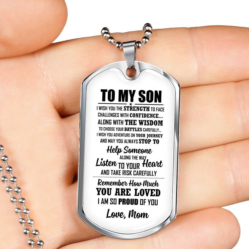 To My Son I Wish You The Strength To Face Challenges With Confidence Dog Tag Pendant Necklace - Dog Tag (Silver)