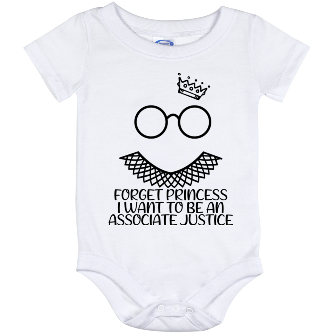 Forget Princess I Want to Be an Associate Justice RGB Baby Onesie - Toddler Infant Bodysuit, White, Baby Onesie - 12 Month