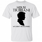 House Tribbiani We Don't Share Food Friends Shirt - Joey Tribbiani Shirt - Friends TV Show Shirt, White, Unisex T-Shirt