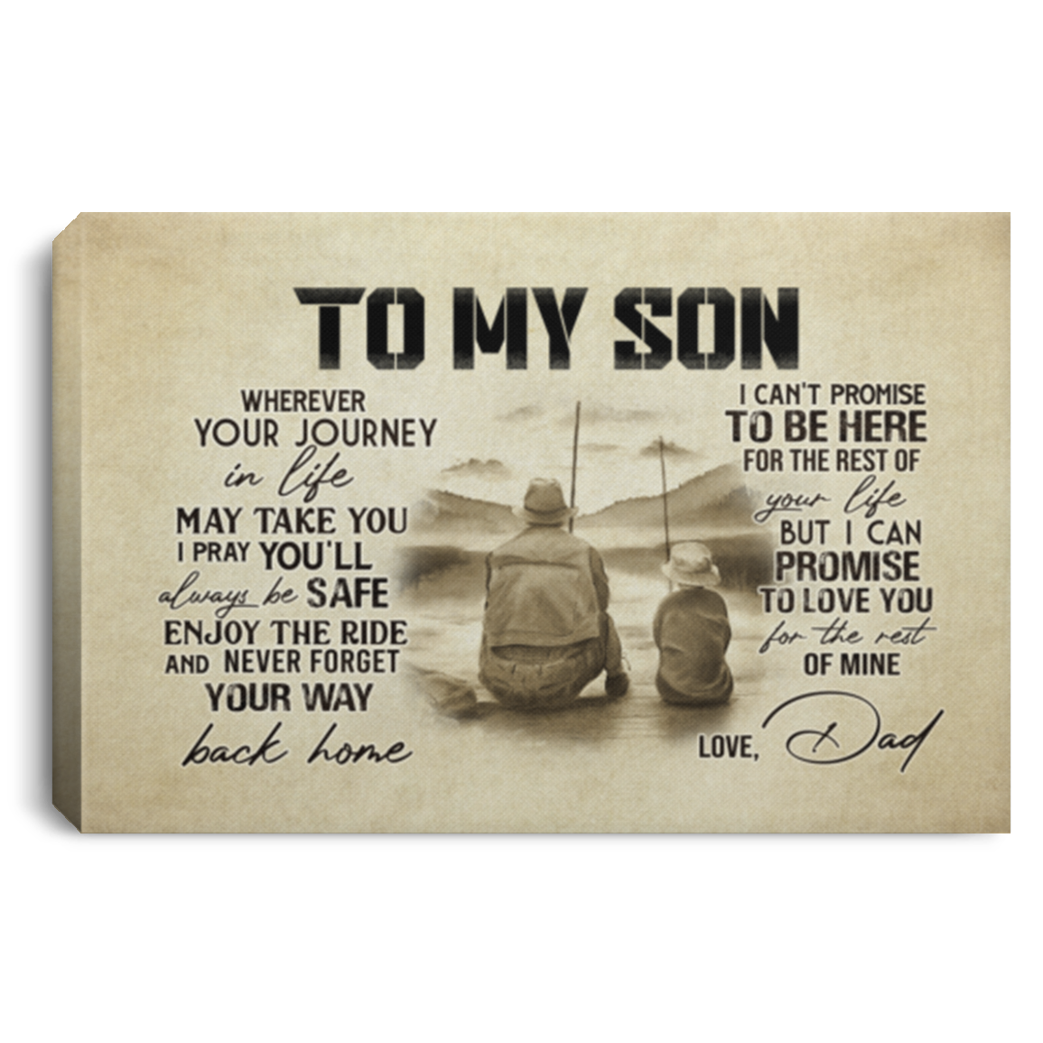 Fishing To My Son Wherever Your Journey In Life May Take You Wrapped Framed Canvas Prints - Unframed Poster, White, 0.75'' Framed Canvas