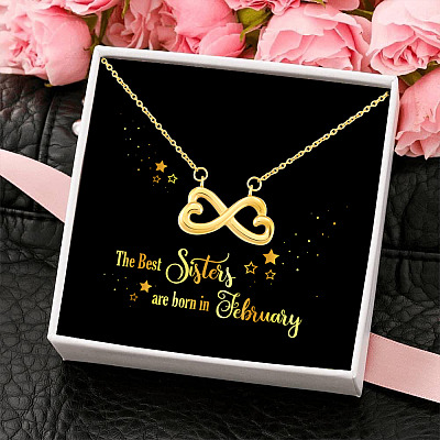 The Best Sisters Are Born In February Infinity Heart Pendant Necklace - Sister Birthday Gifts from Sister