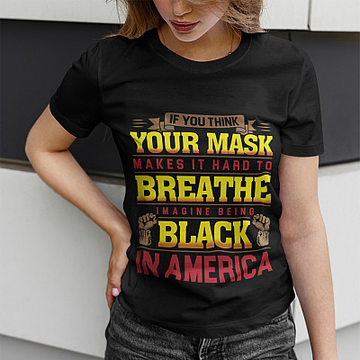 Alternative view of If You Think Your Mask Makes It Hard to Breathe Imagine Being Black in America BLM T-Shirt - V Neck