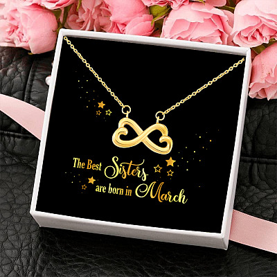 The Best Sisters Are Born In March Infinity Heart Pendant Necklace - Sister Birthday Gifts from Sister
