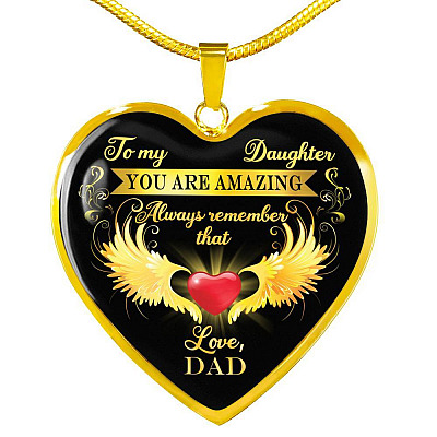 Dad To My Daughter You Are Amazing Always Remember That Heart Pendant Necklace - Father Daughter Necklace - Heart Luxury Necklace (Gold Plated)