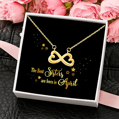 The Best Sisters Are Born In April Infinity Heart Pendant Necklace - Sister Birthday Gifts from Sister