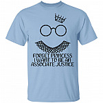 Forget Princess I Want to Be an Associate Justice RGB Feminist Youth Kid Shirt, Light Blue, Youth T-Shirt