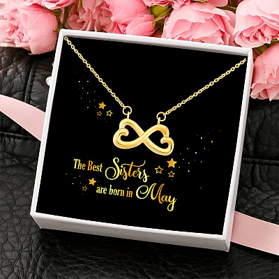 The Best Sisters Are Born In May Infinity Heart Pendant Necklace - Sister Birthday Gifts from Sister
