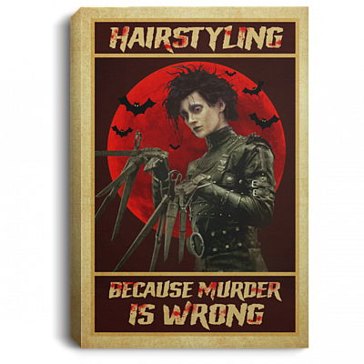 Hairstyling Because Murder Is Wrong Halloween Edward Wrapped Framed Canvas Prints - Unframed Poster, White, 0.75'' Framed Canvas