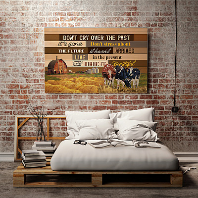 Alternative view of Don't Cry Over The Past It's Gone Don't Stress About The Future Farmhouse Decor Framed Canvas Unframed Poster