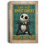 Why Hello Sweet Cheeks Have A Nice Poop Jack Skellington Funny Toilet Framed Canvas Prints - Unframed Poster, White, 0.75'' Framed Canvas
