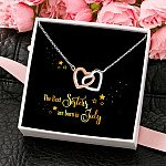 The Best Sisters Are Born In July Interlocking Hearts Pendant Necklace - Sister Birthday Gifts from Sister