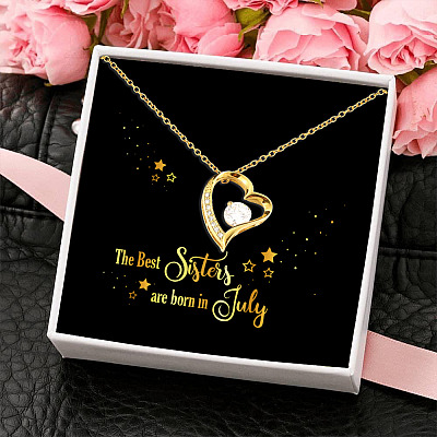 The Best Sisters Are Born In July Forever Love Pendant Necklace - Sister Birthday Gifts from Sister