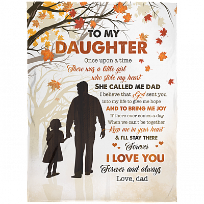 To My Daughter Once Upon A Time There Was A Little Girl Who Stole My Heart Fleece Blanket - Premium Sherpa Blanket, White, Arctic Fleece Blanket - 60x80