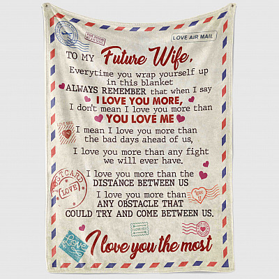 Alternative view of To My Future Wife Every Time You Wrap Yourself Up In This Blanket Fleece Blanket - Premium Sherpa Blanket