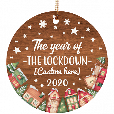Personalized Family Name The Year Of The Lockdown 2020 Christmas Ornament Keepsake - Circle Ceramic Ornament, White, Circle Ornament