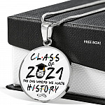 Class of 2021 Friend the One Where We Made History Circle Pendant Necklace Gift - Circle Luxury Necklace (Silver)