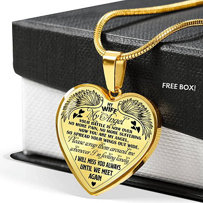 My Wife My Angel Your Battle Is Now Over No More Pain Suffering Until We Meet Again Heart Pendant Necklace - Heart Luxury Necklace (Gold Plated)
