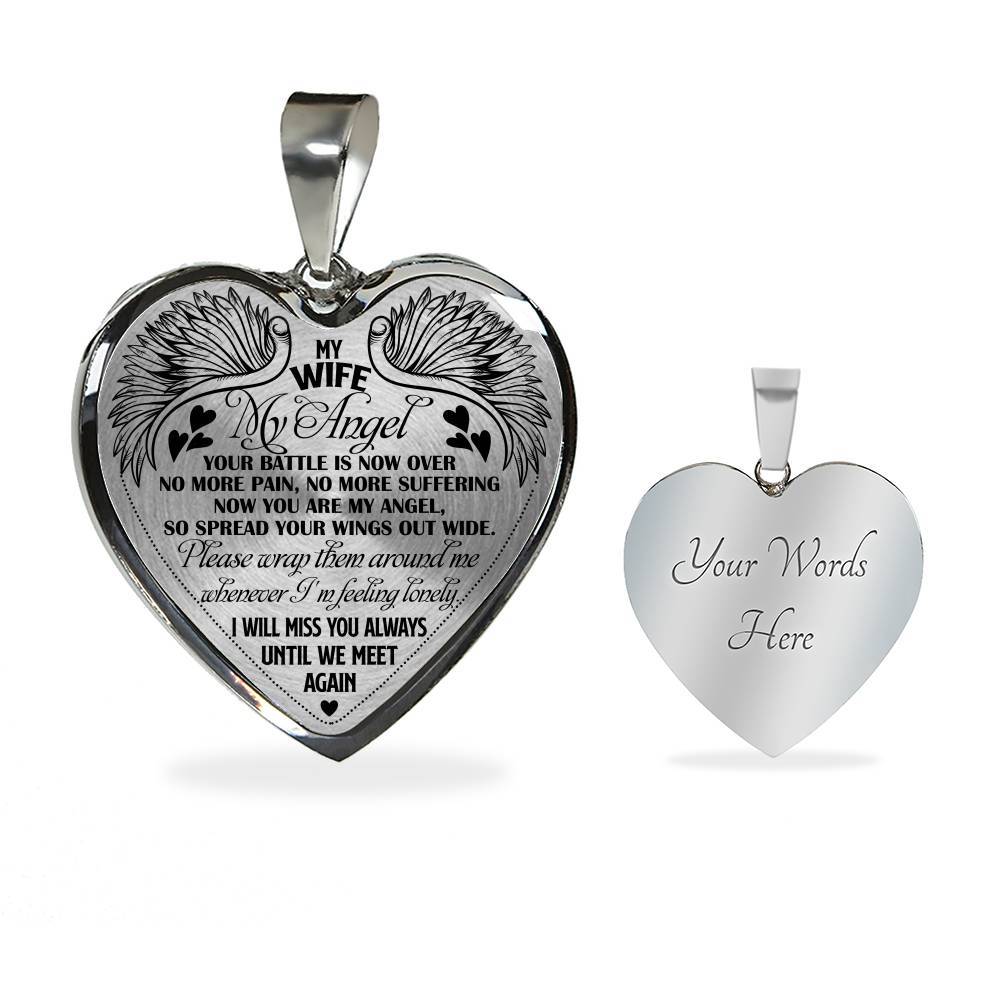My Wife My Angel Your Battle Is Now Over No More Pain Suffering Until We Meet Again Heart Pendant Necklace - Heart Luxury Necklace (Silver)