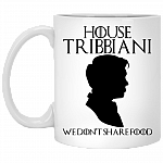 House Tribbiani We Don't Share Food Friends Coffee Mug - Joey Tribbiani Mug - Beer Stein - Water Bottle, White, 11 oz. White Mug