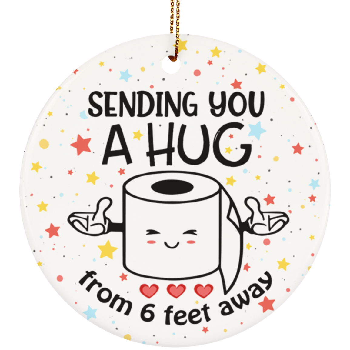 Sending You a Hug from 6 Feet Away 2020 Xmas Gift Ornament Keepsake - Holiday Flat Circle Ornament, White, Circle Ornament