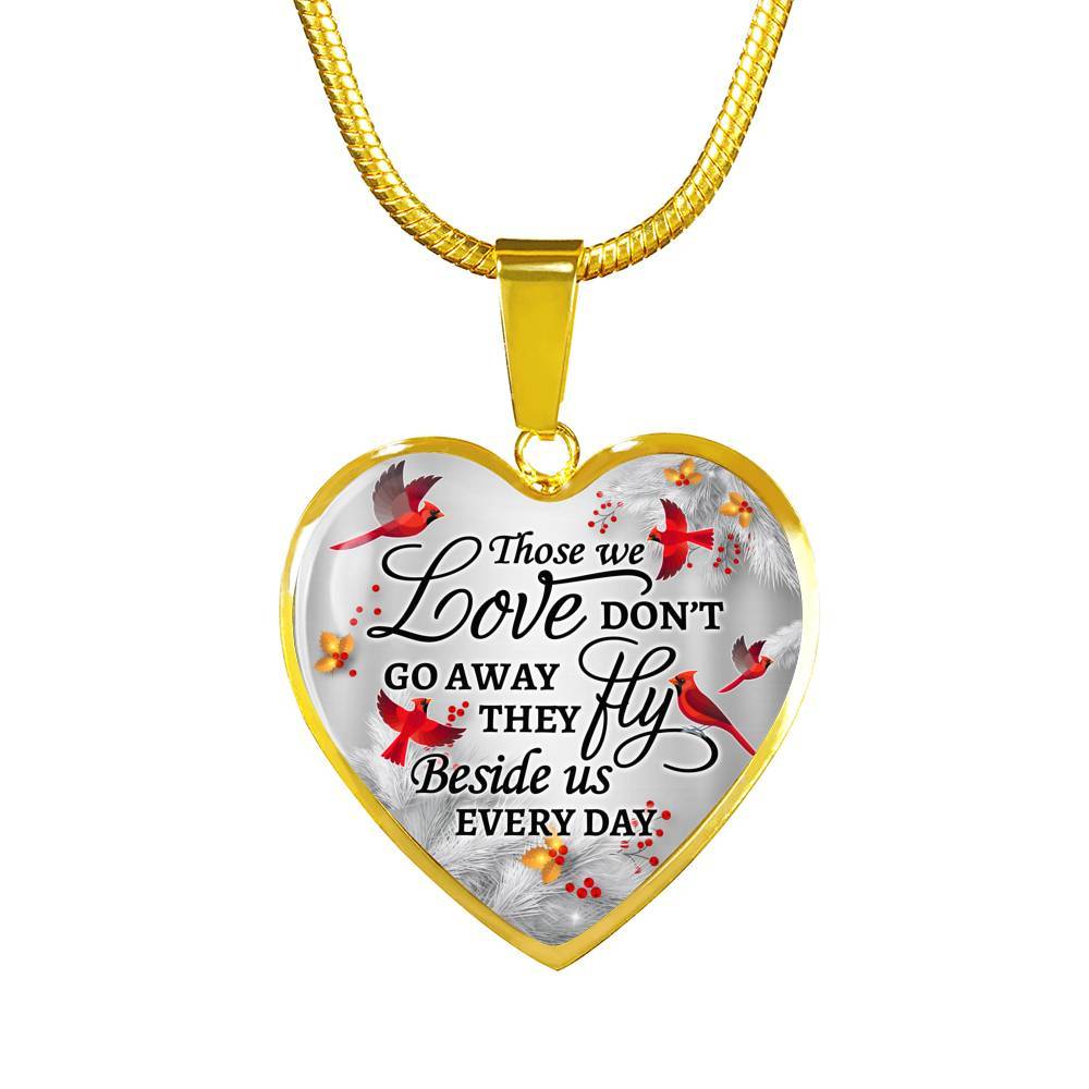 Cardinal Those We Love Don't Go Away They Fly Beside Us Every Day Heart Pendant Necklace - Heart Luxury Necklace (Gold Plated)