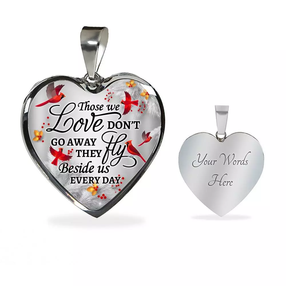 Cardinal Those We Love Don't Go Away They Fly Beside Us Every Day Heart Pendant Necklace - Heart Luxury Necklace (Silver)